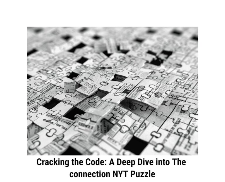 Cracking the Code: A Deep Dive into The connection NYT Puzzle