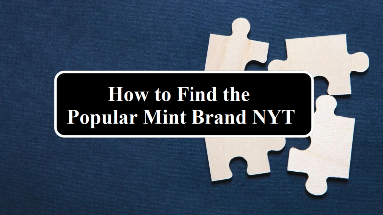 How to Find the Popular Mint Brand NYT