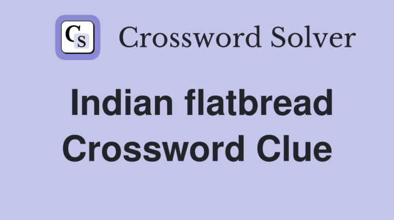 Indian Flatbread Crossword Clue