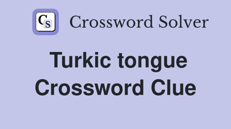 Decoding the 'Turkic Tongue NYT' Clue in NYT Crosswords