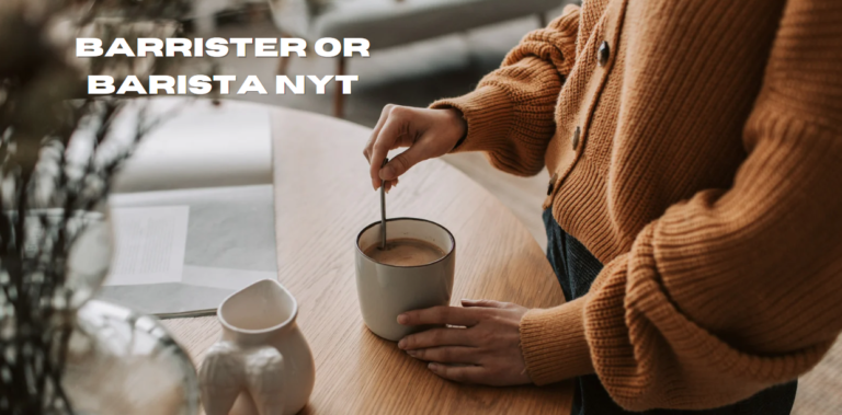 barrister or barista nyt