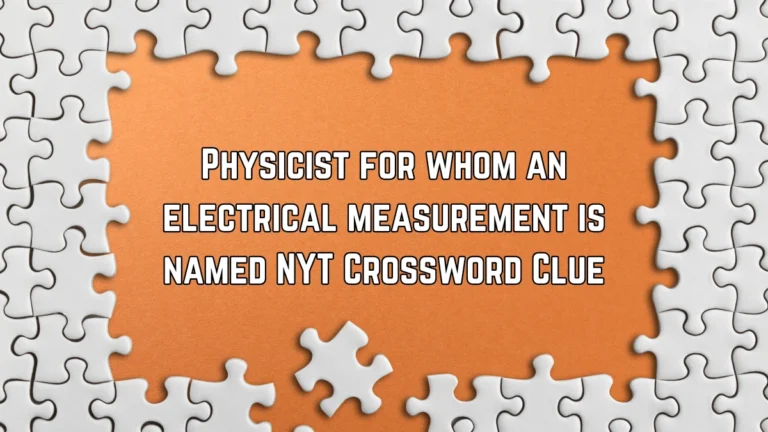 physicist for whom an electrical measurement is named