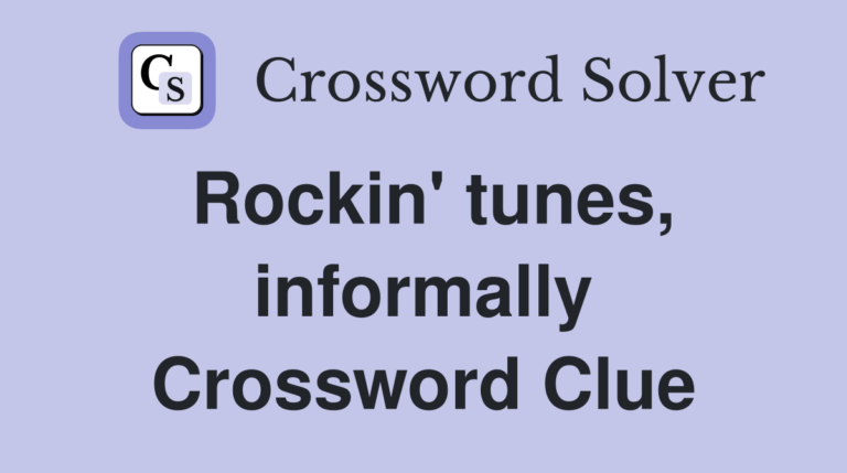 Decoding the "Rockin' Tunes, Informally" Crossword Clue