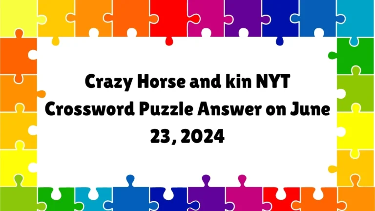 Deciphering “Crazy Horse and Kin” in Crossword Puzzles